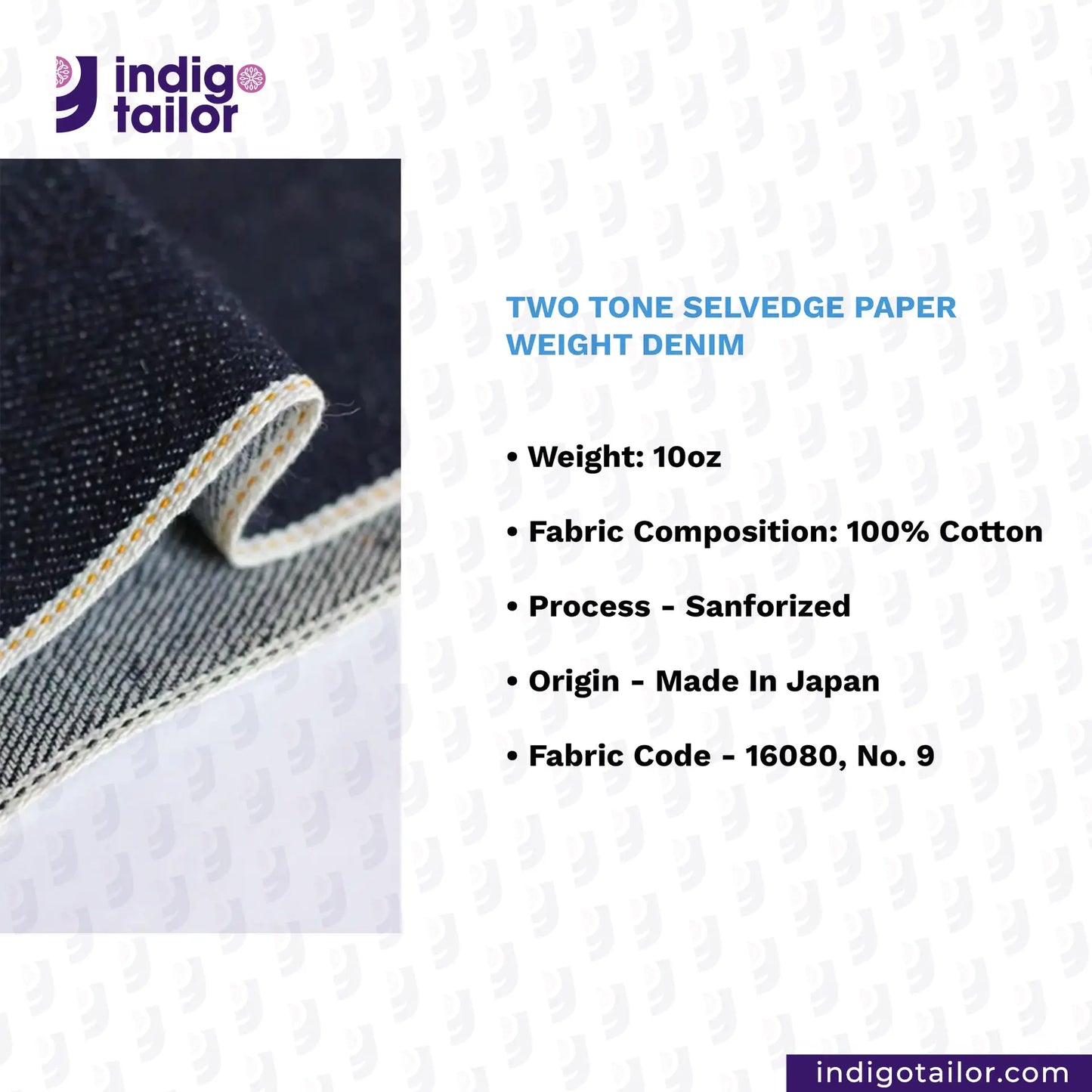 Two-tone selvedge denim fabric with product details on a white background, featuring the Indigotailor brand.